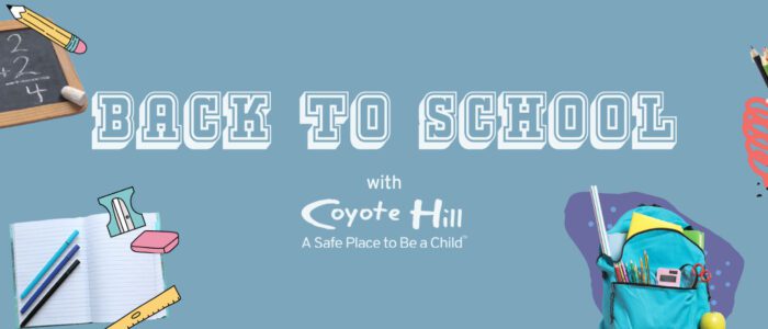 Back to School with Coyote Hill Foster Care Ministries