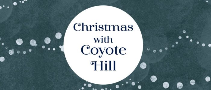 Christmas with Coyote Hill